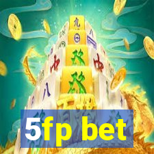 5fp bet